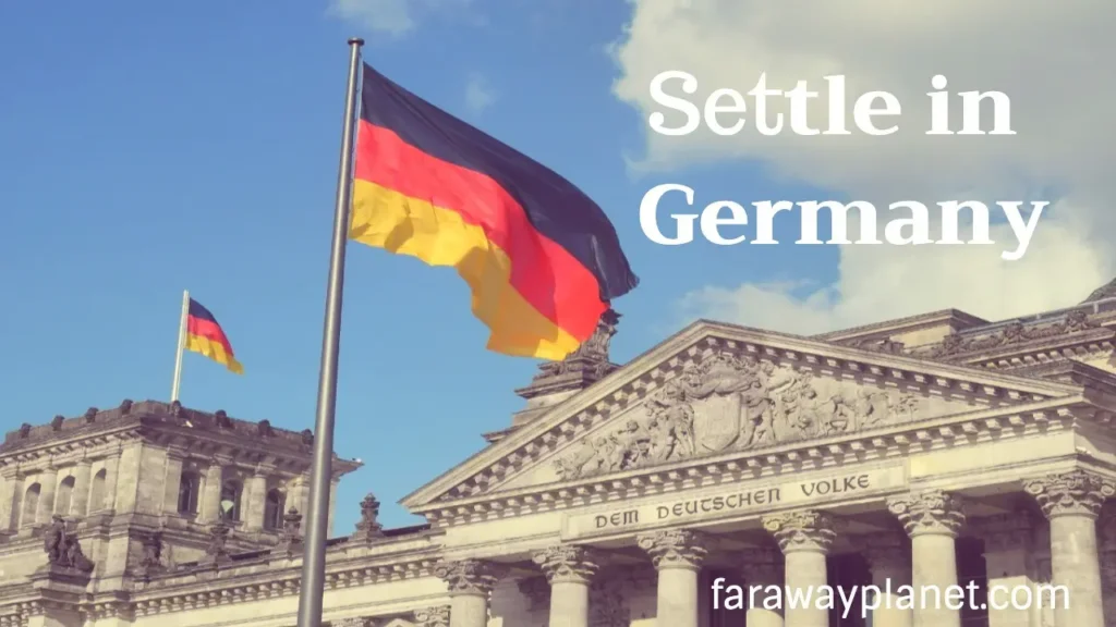 4 Ultimate ways to settle in Germany